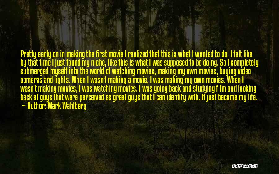 Life And Movie Quotes By Mark Wahlberg