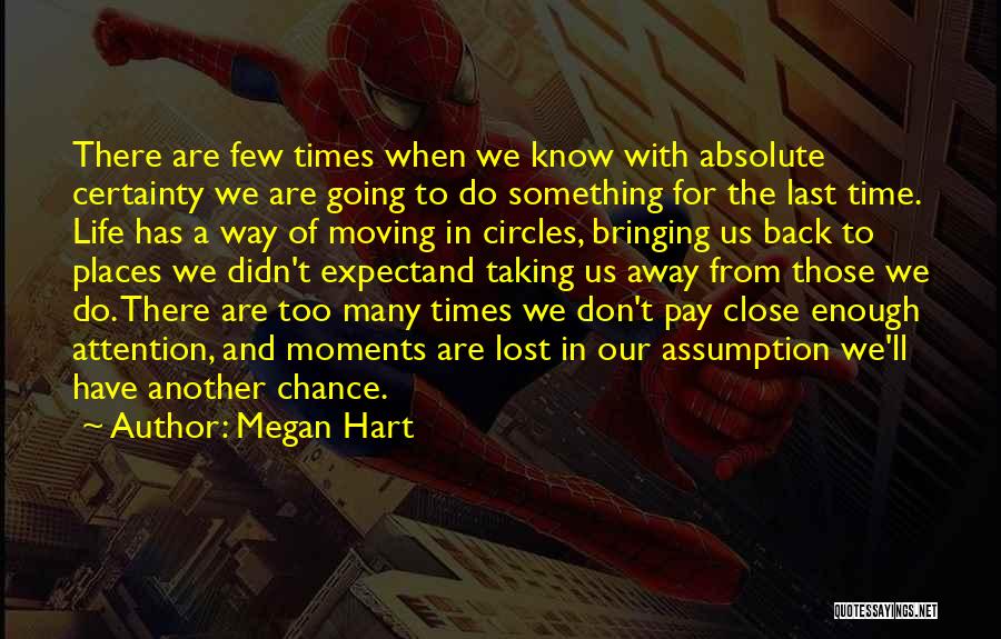 Life And Moving Away Quotes By Megan Hart