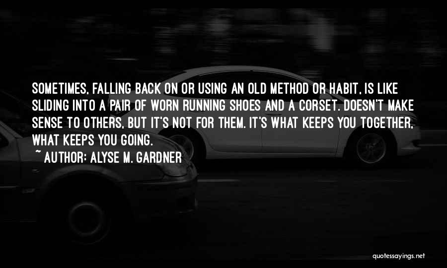 Life And Moving On Forward Quotes By Alyse M. Gardner