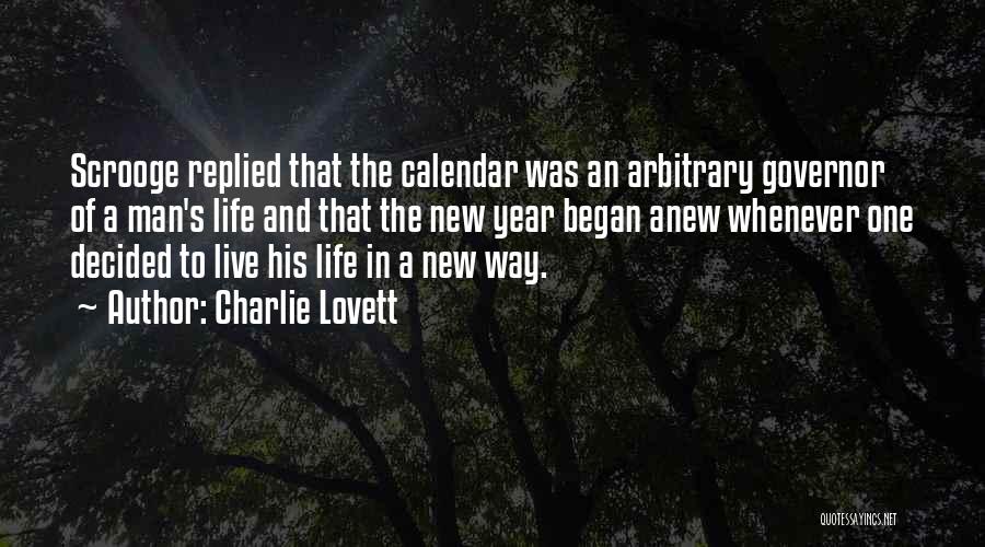 Life And New Year Quotes By Charlie Lovett