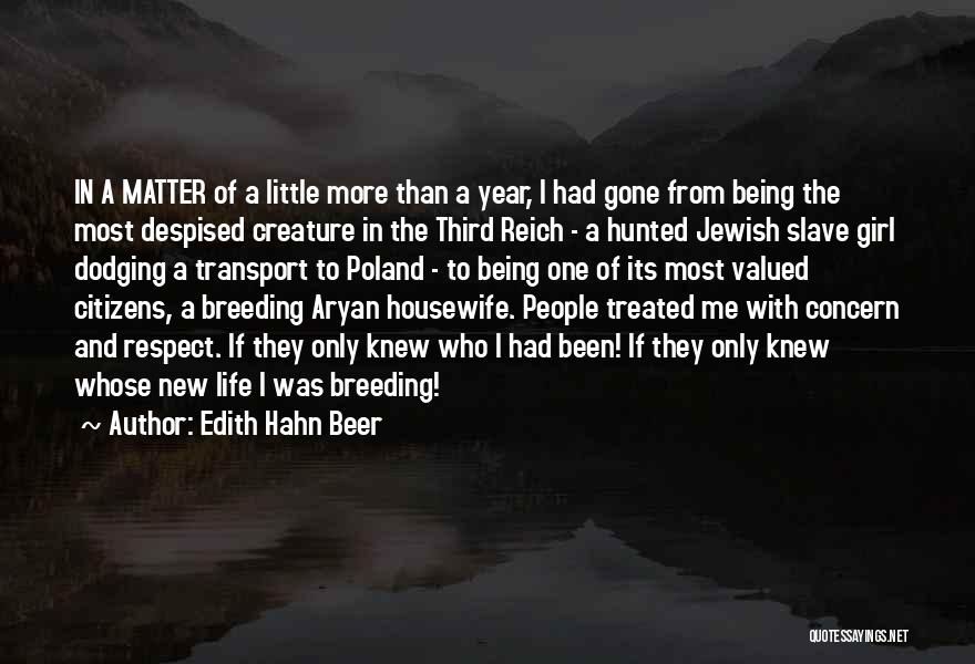 Life And New Year Quotes By Edith Hahn Beer