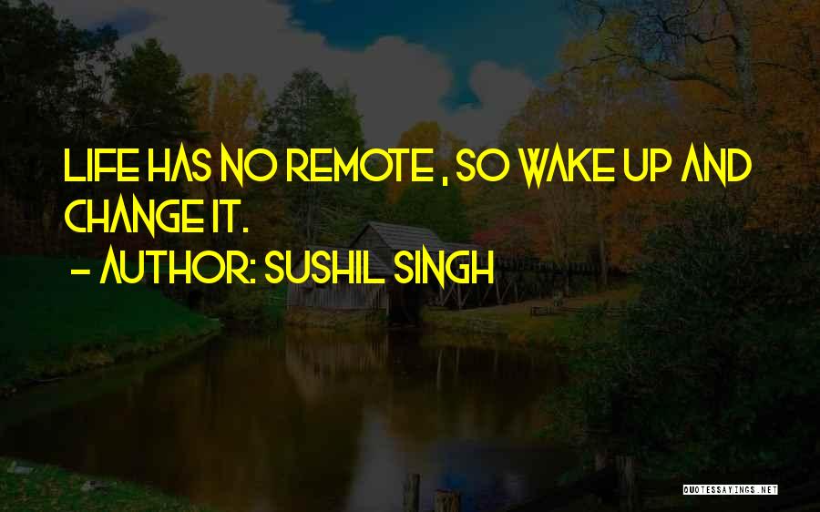 Life And New Year Quotes By Sushil Singh