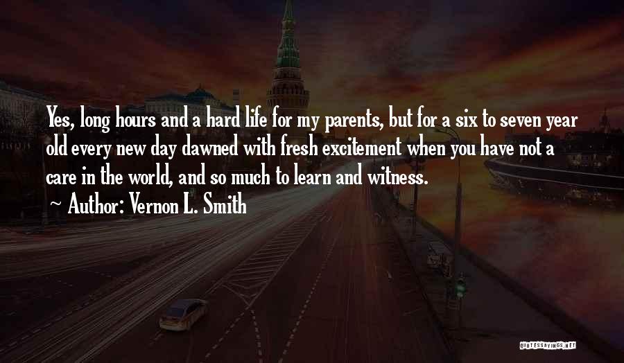 Life And New Year Quotes By Vernon L. Smith