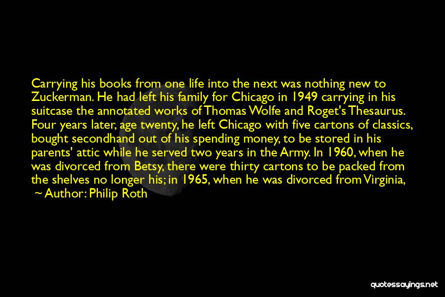 Life And No Money Quotes By Philip Roth