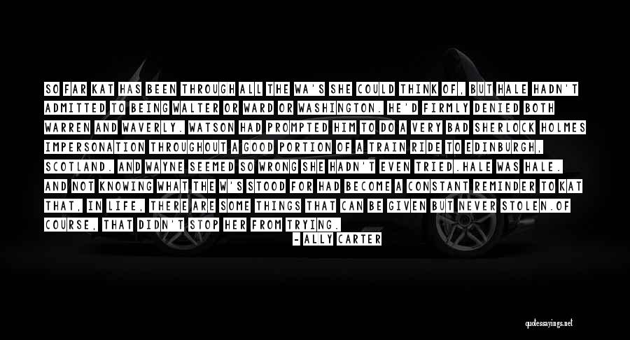 Life And Not Knowing What To Do Quotes By Ally Carter Life And Not Knowing What To Do Quotes By Ally Carter