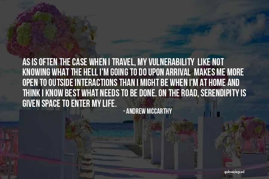 Life And Not Knowing What To Do Quotes By Andrew McCarthy