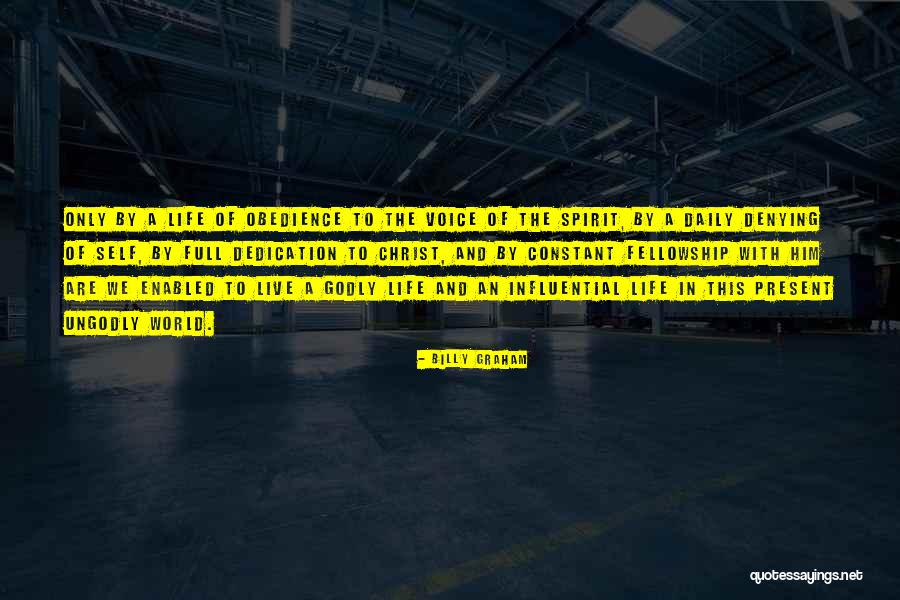 Life And Obedience Quotes By Billy Graham Life And Obedience Quotes By Billy Graham