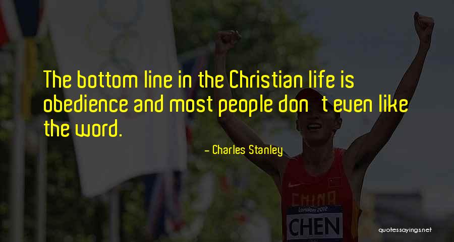 Life And Obedience Quotes By Charles Stanley Life And Obedience Quotes By Charles Stanley