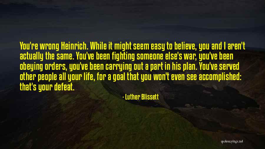 Life And Obedience Quotes By Luther Blissett Life And Obedience Quotes By Luther Blissett