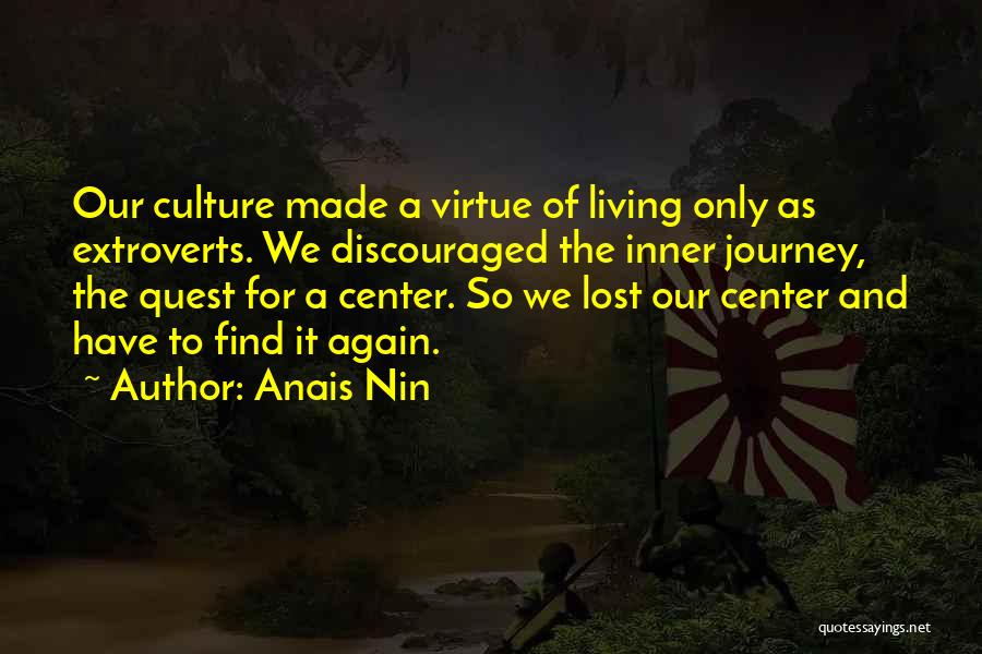 Life And Our Journey Quotes By Anais Nin