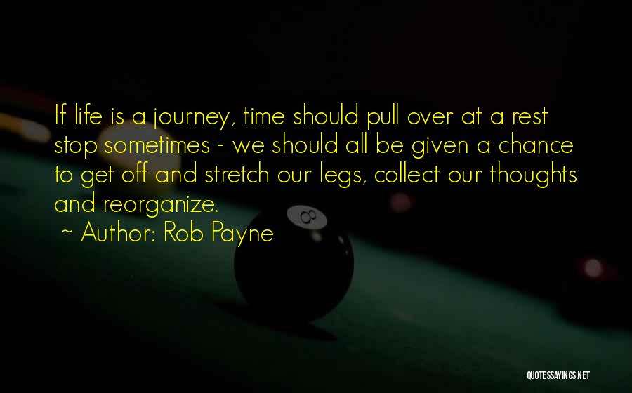 Life And Our Journey Quotes By Rob Payne