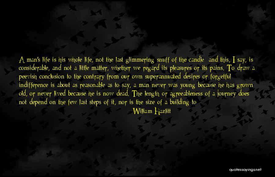 Life And Our Journey Quotes By William Hazlitt