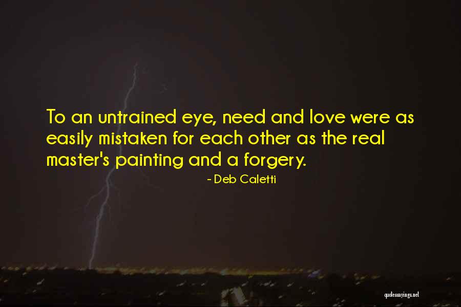 Life And Painting Quotes By Deb Caletti Life And Painting Quotes By Deb Caletti