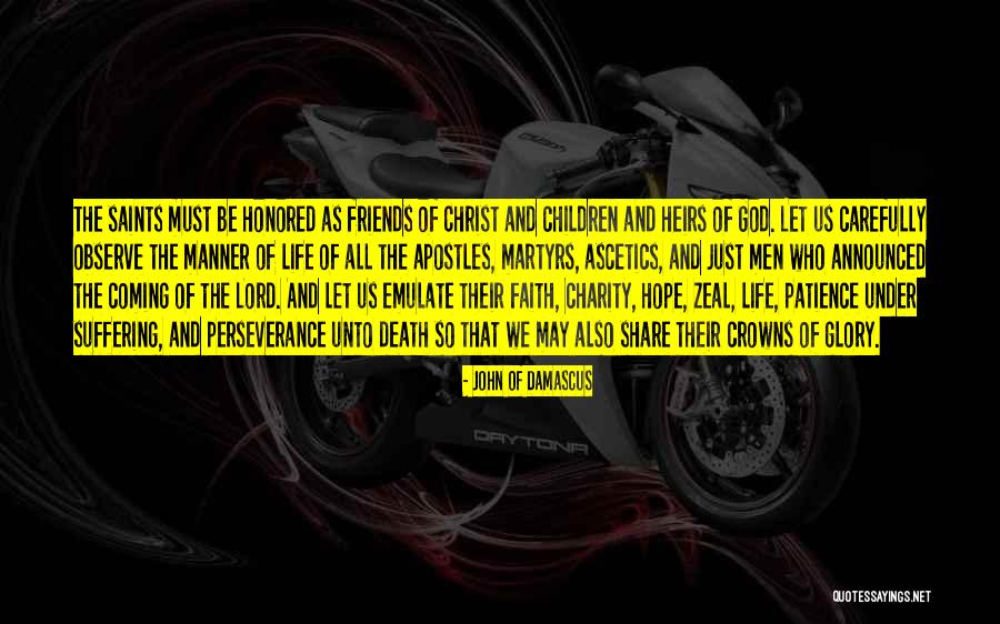 Life And Patience Quotes By John Of Damascus Life And Patience Quotes By John Of Damascus