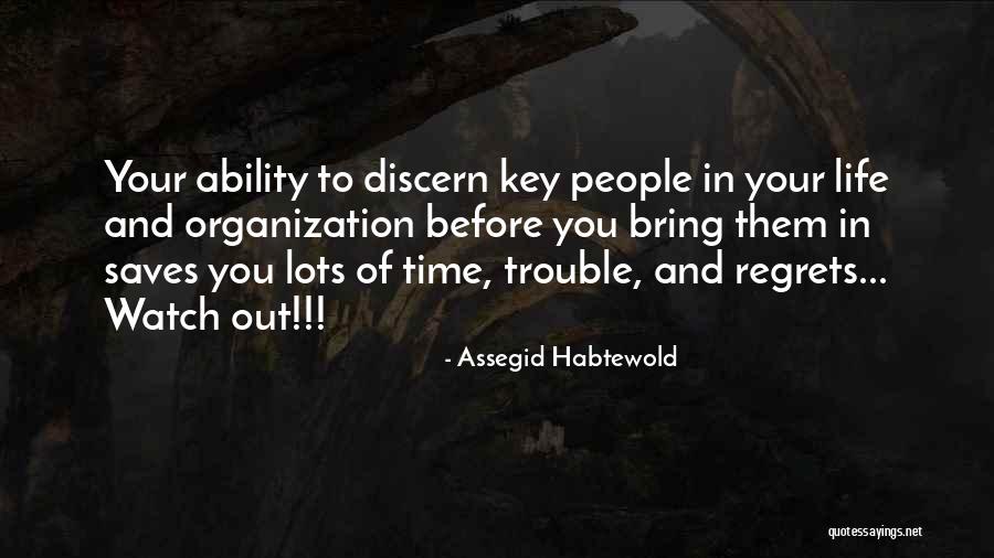Life And Regrets Quotes By Assegid Habtewold Life And Regrets Quotes By Assegid Habtewold