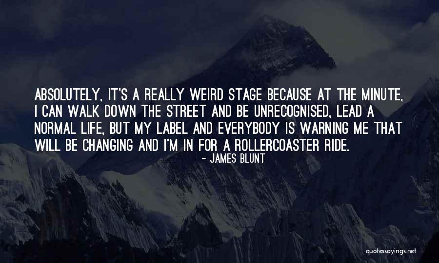 Life And Ride Quotes By James Blunt Life And Ride Quotes By James Blunt