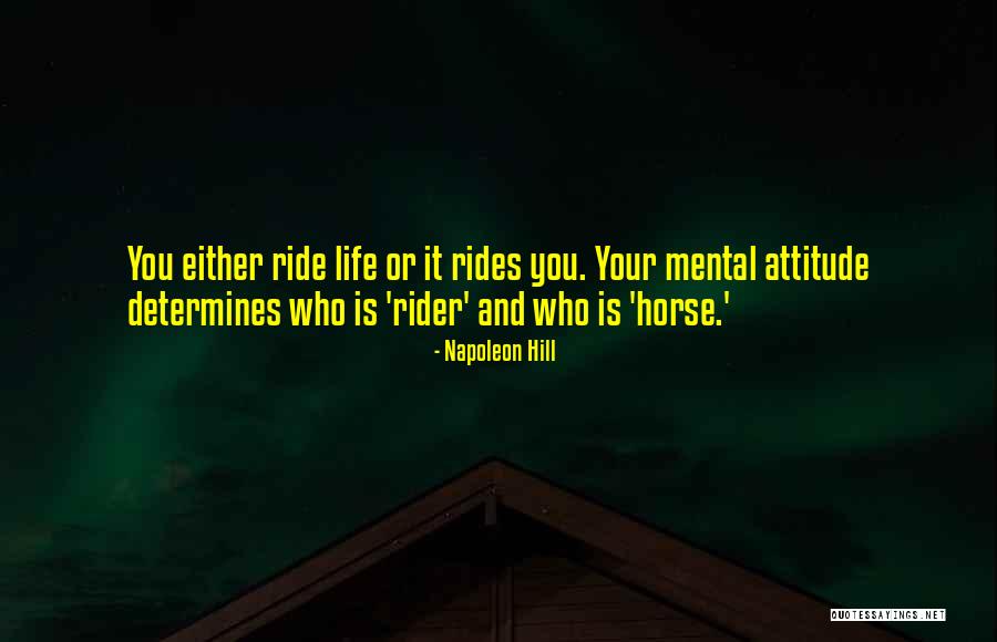 Life And Ride Quotes By Napoleon Hill Life And Ride Quotes By Napoleon Hill