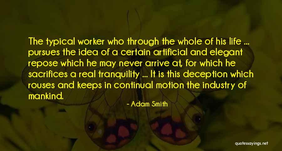 Life And Sacrifices Quotes By Adam Smith Life And Sacrifices Quotes By Adam Smith