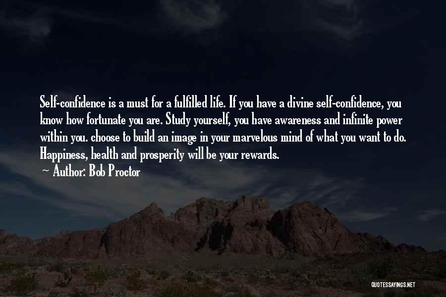 Life And Self Confidence Quotes By Bob Proctor