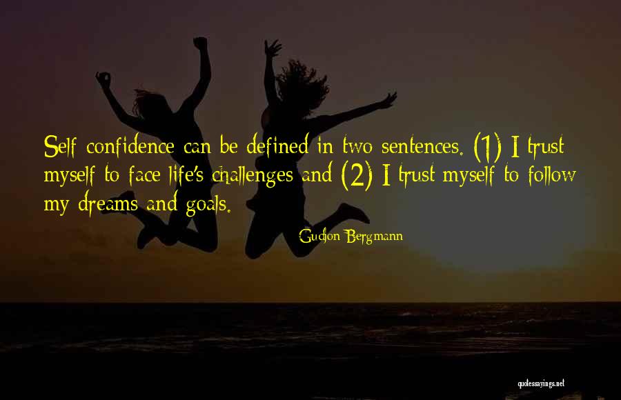 Life And Self Confidence Quotes By Gudjon Bergmann