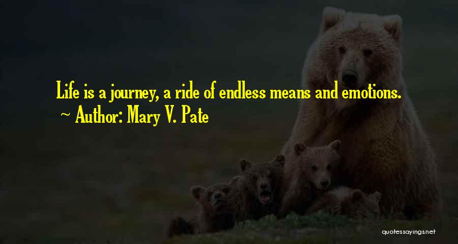 Life And Self Confidence Quotes By Mary V. Pate