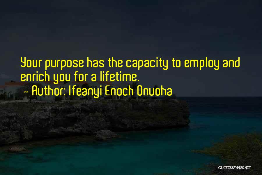Life And Self Discovery Quotes By Ifeanyi Enoch Onuoha