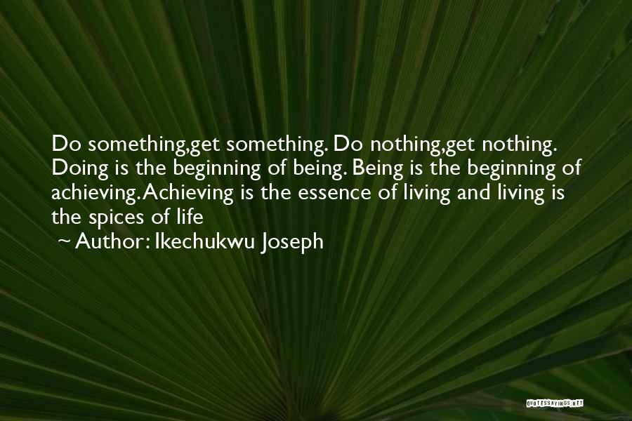 Life And Self Discovery Quotes By Ikechukwu Joseph