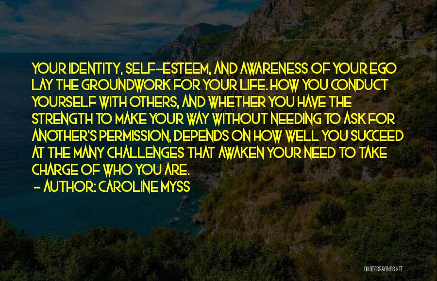 Life And Self Esteem Quotes By Caroline Myss