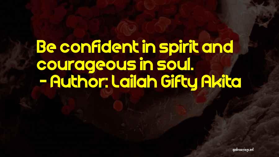 Life And Self Esteem Quotes By Lailah Gifty Akita