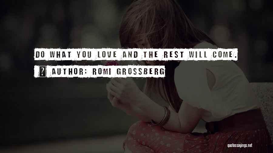 Life And Self Love Quotes By Romi Grossberg