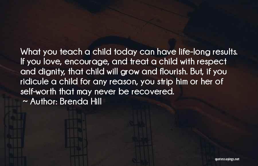 Life And Self Worth Quotes By Brenda Hill