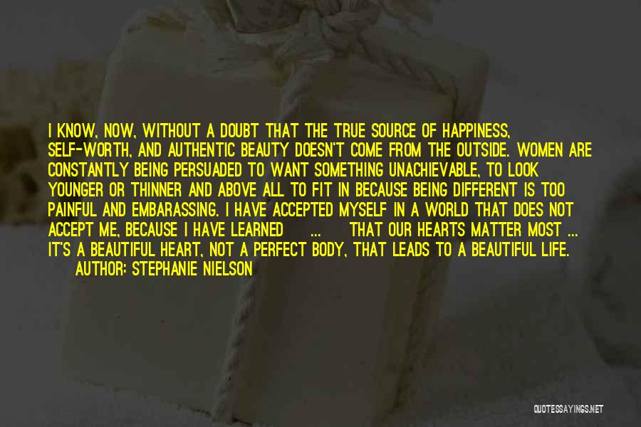 Life And Self Worth Quotes By Stephanie Nielson