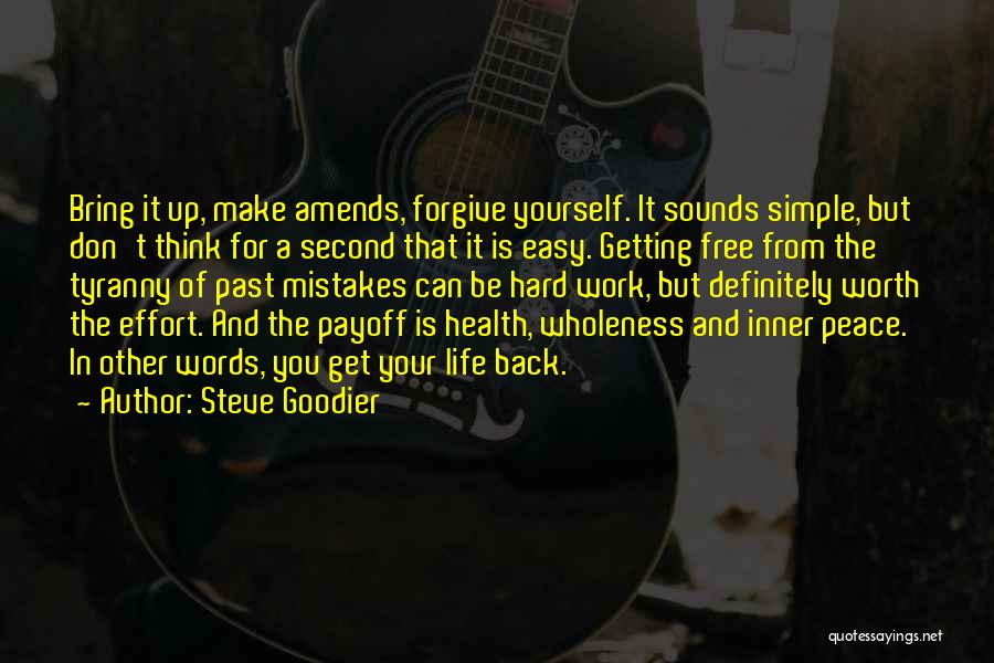 Life And Self Worth Quotes By Steve Goodier