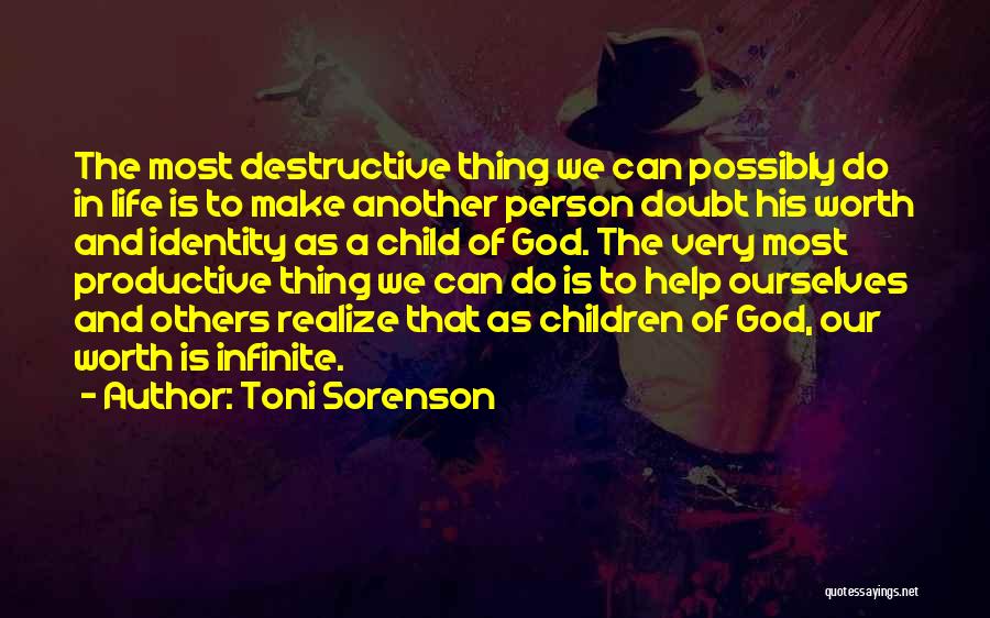 Life And Self Worth Quotes By Toni Sorenson