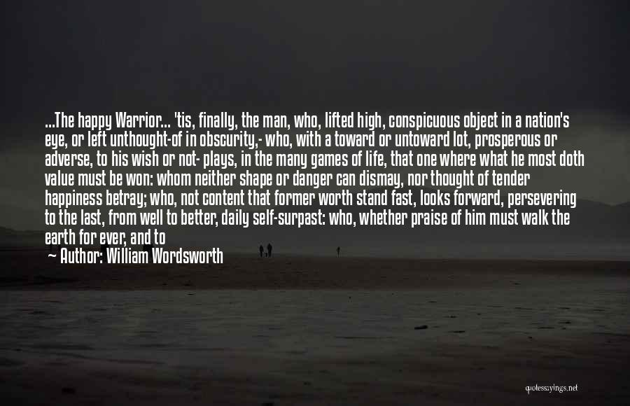 Life And Self Worth Quotes By William Wordsworth