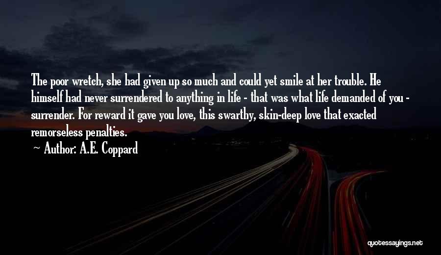 Life And Smile Quotes By A.E. Coppard