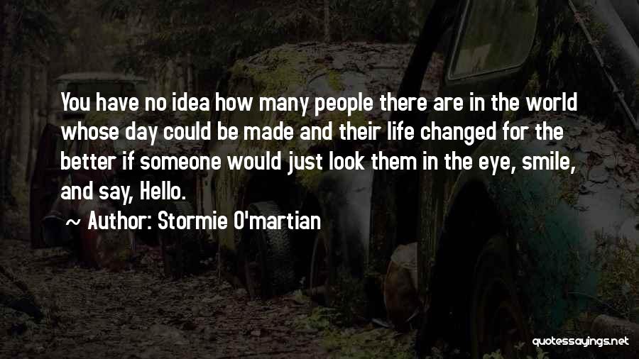 Life And Smile Quotes By Stormie O'martian