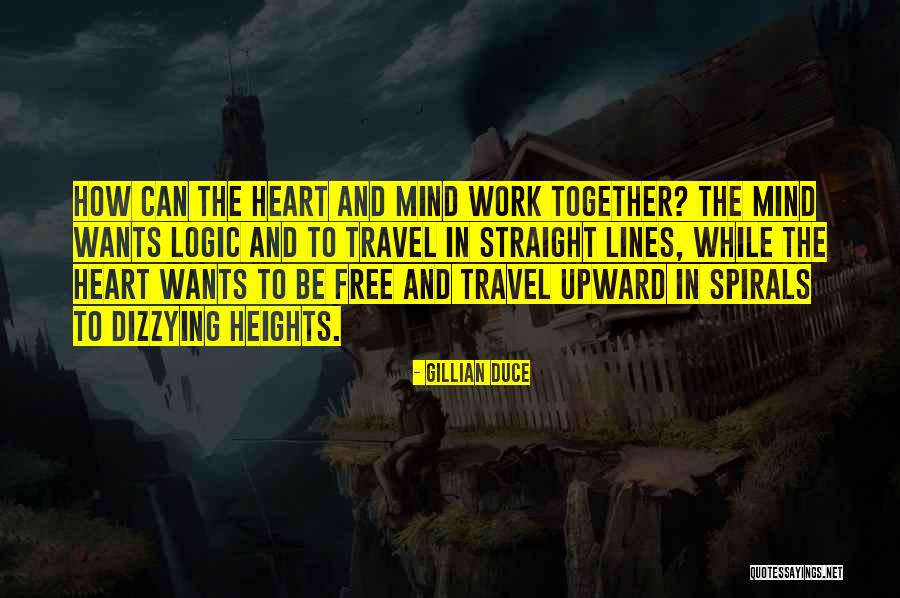Life And Spirals Quotes By Gillian Duce Life And Spirals Quotes By Gillian Duce