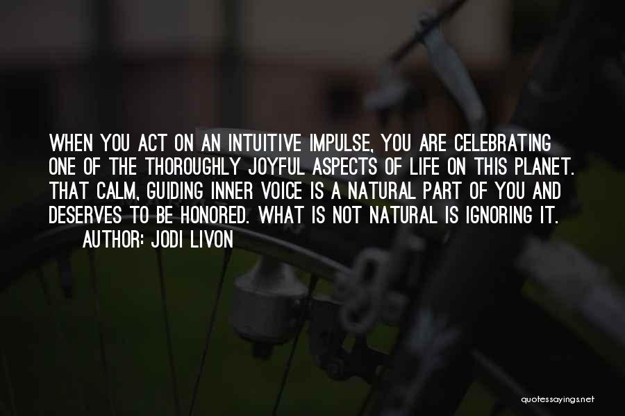 Life And Spirituality Quotes By Jodi Livon