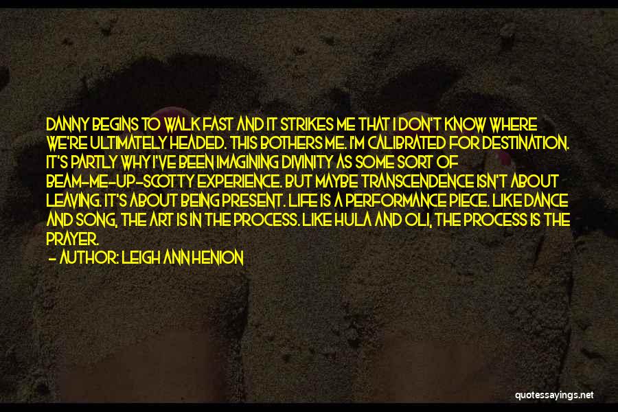 Life And Spirituality Quotes By Leigh Ann Henion