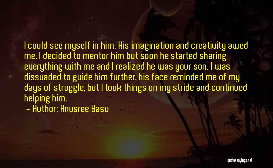 Life And Struggle Quotes By Anusree Basu