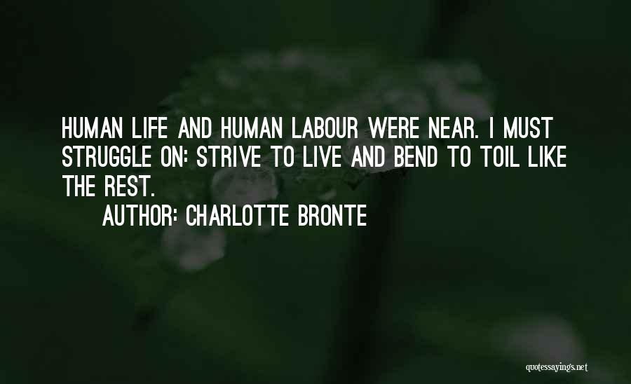 Life And Struggle Quotes By Charlotte Bronte