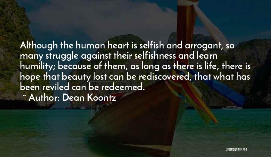 Life And Struggle Quotes By Dean Koontz