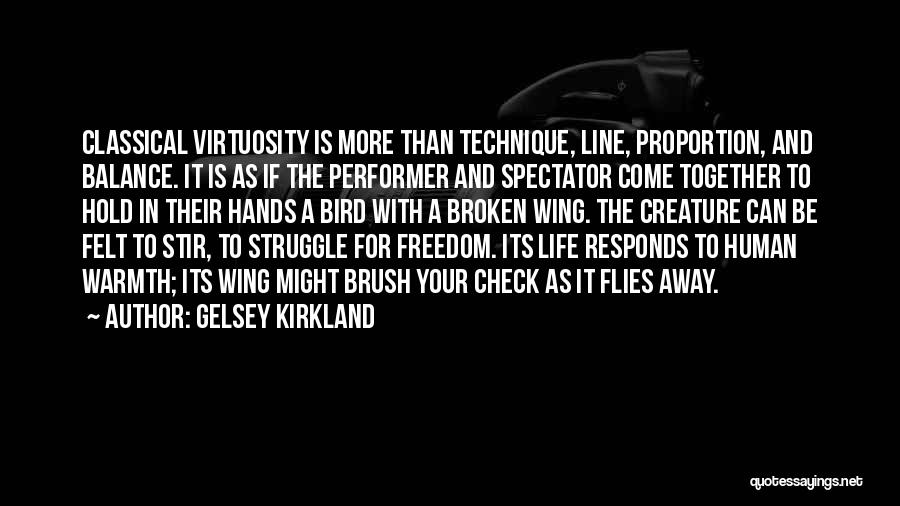 Life And Struggle Quotes By Gelsey Kirkland