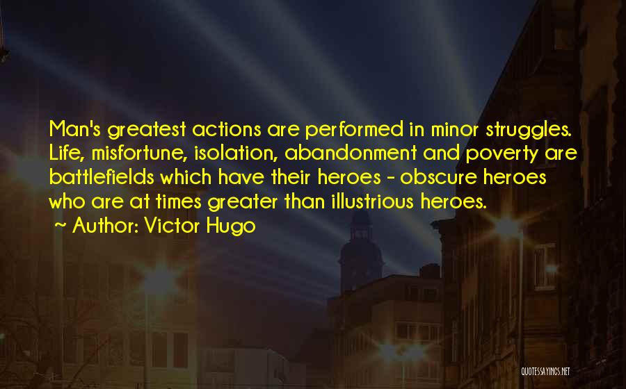 Life And Struggle Quotes By Victor Hugo