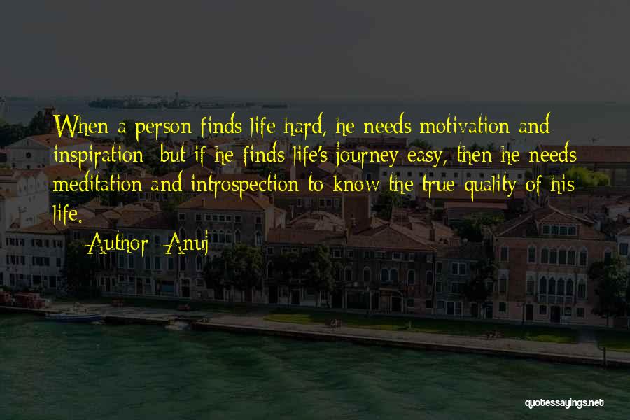Life And The Journey Quotes By Anuj