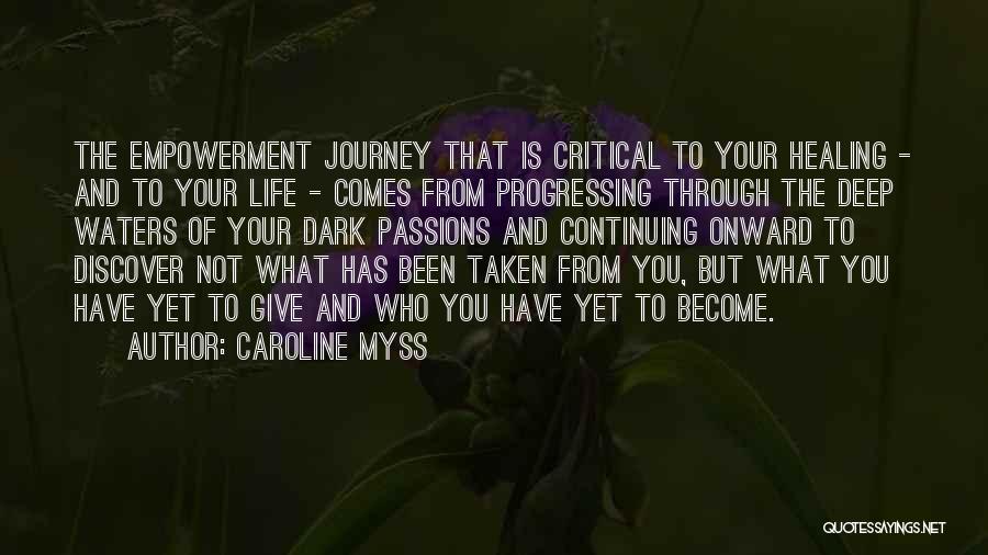 Life And The Journey Quotes By Caroline Myss