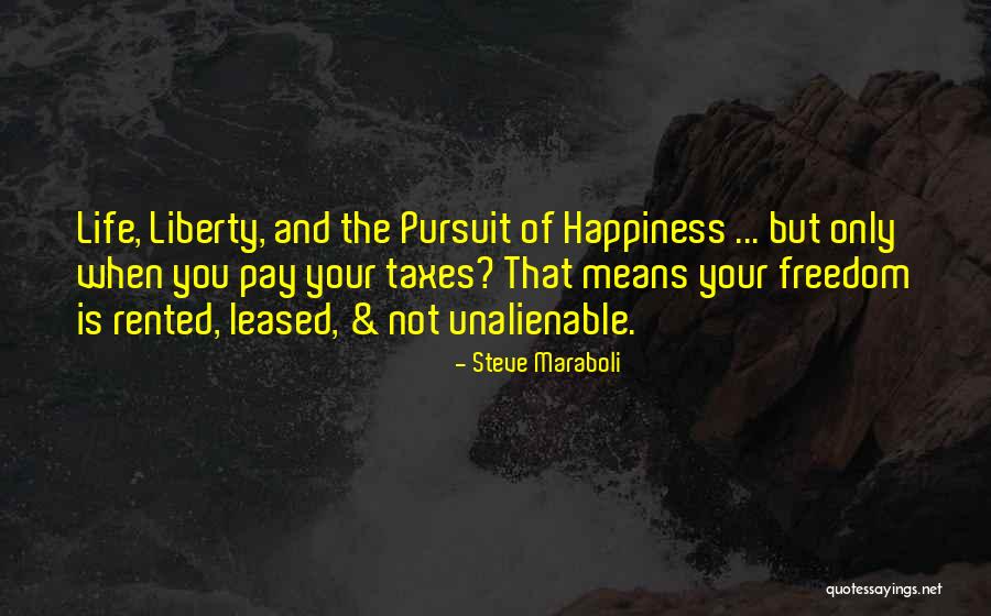Life And The Pursuit Of Happiness Quotes By Steve Maraboli Life And The Pursuit Of Happiness Quotes By Steve Maraboli
