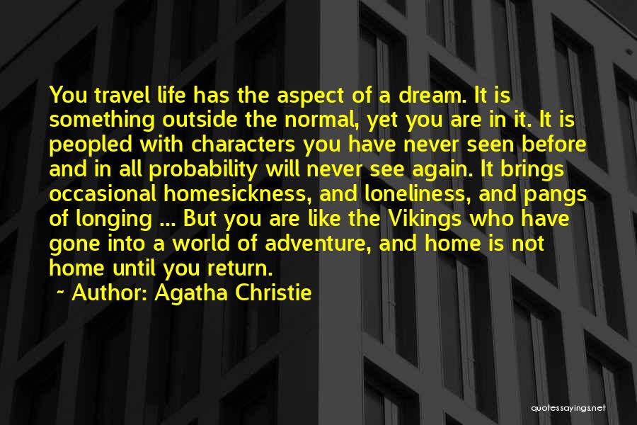 Life And Travel Quotes By Agatha Christie