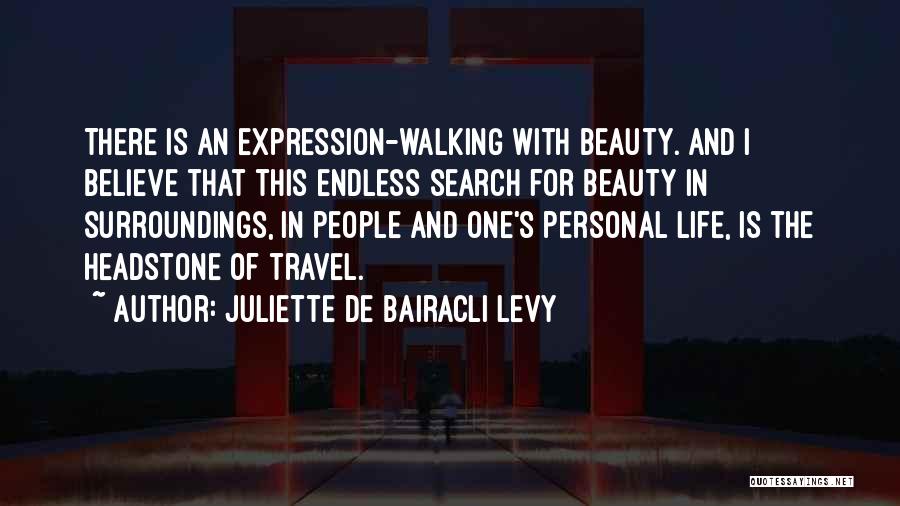 Life And Travel Quotes By Juliette De Bairacli Levy